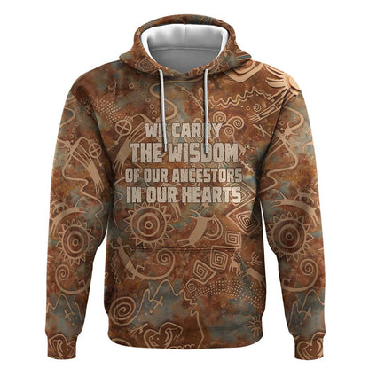 We Carry The Wisdom Hoodie Indigenous Spirit Quote Art - African Pride
