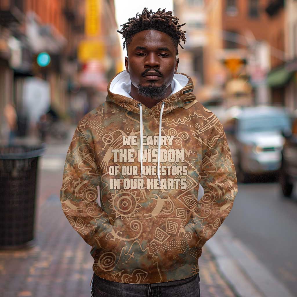 We Carry The Wisdom Hoodie Indigenous Spirit Quote Art - African Pride