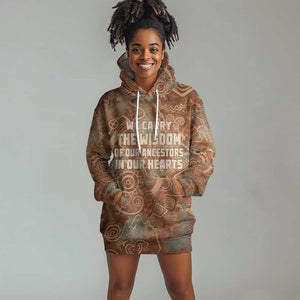 We Carry The Wisdom Hoodie Dress Indigenous Spirit Quote Art - African Pride