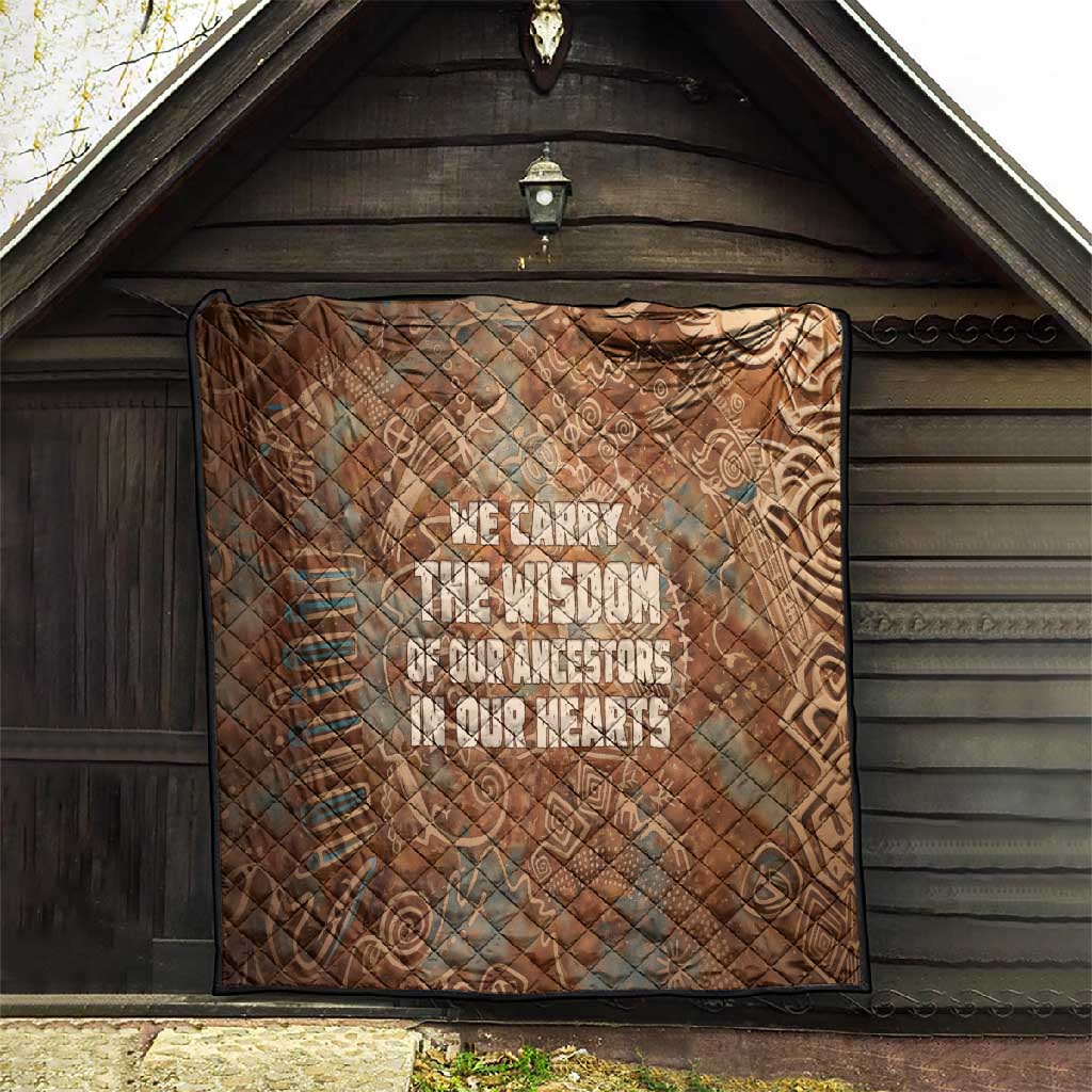 We Carry The Wisdom Quilt Indigenous Spirit Quote Art - African Pride