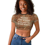 We Carry The Wisdom Raglan Cropped T shirt Indigenous Spirit Quote Art - African Pride