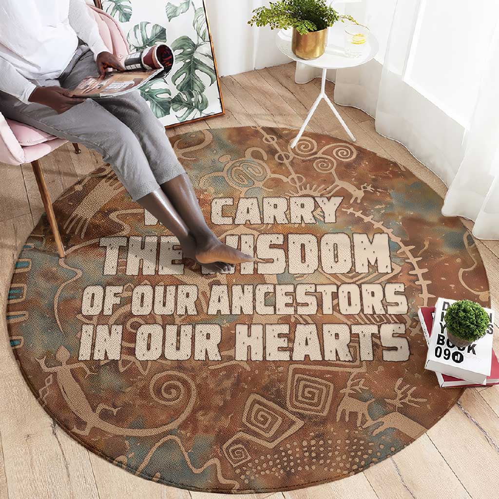We Carry The Wisdom Round Carpet Indigenous Spirit Quote Art - African Pride