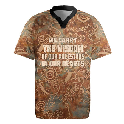 We Carry The Wisdom Rugby Jersey Indigenous Spirit Quote Art - African Pride