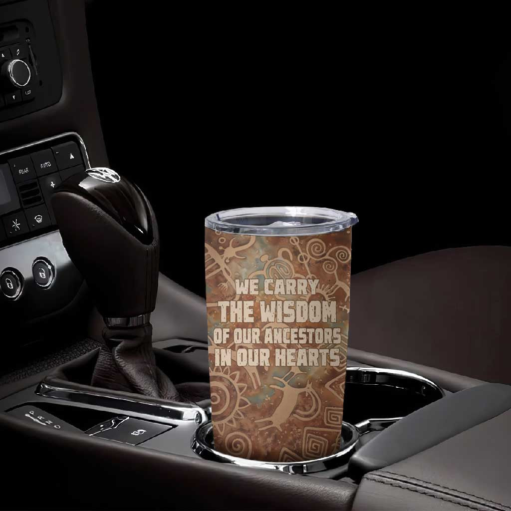 We Carry The Wisdom Tumbler Cup Indigenous Spirit Quote Art - African Pride
