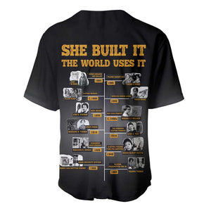 She Built It The World Uses It Baseball Jersey Black Women, Bold Inventions - African Pride