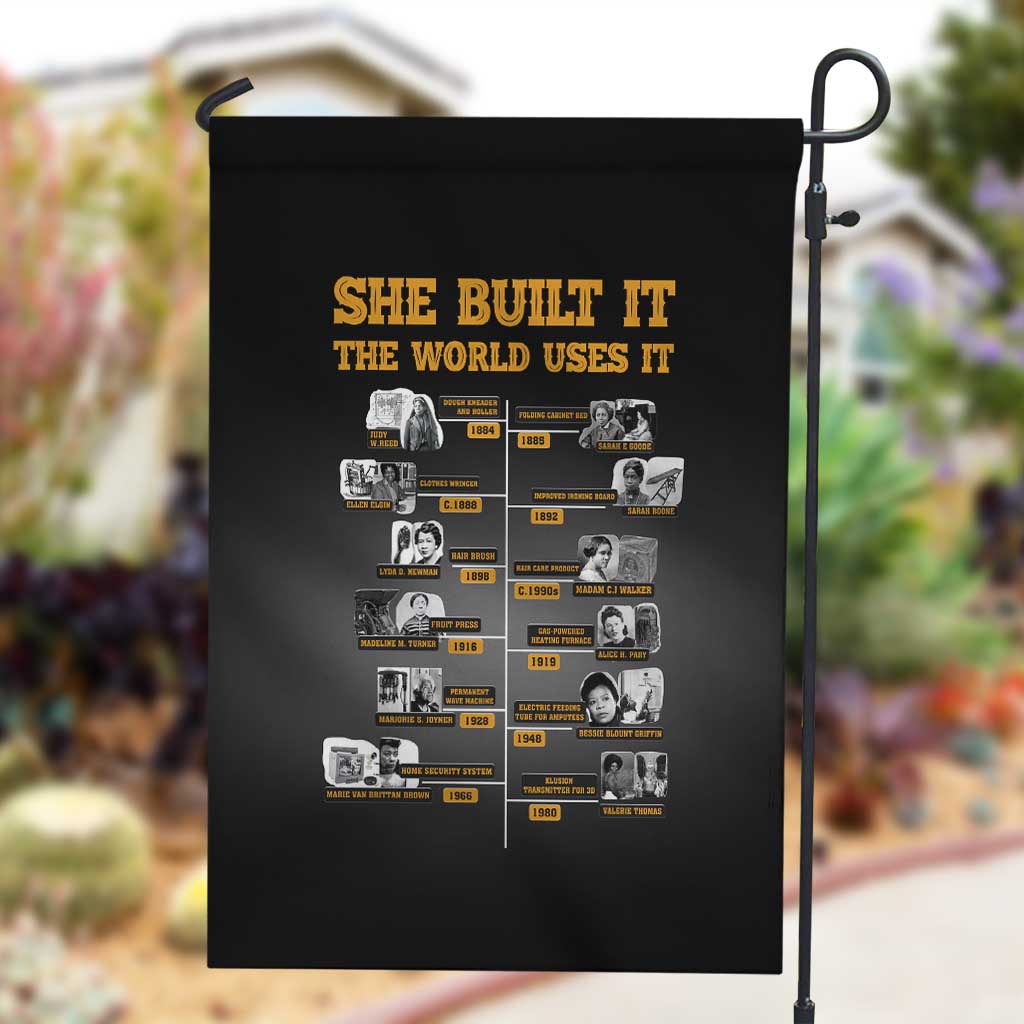 She Built It The World Uses It Garden Flag Black Women, Bold Inventions - African Pride