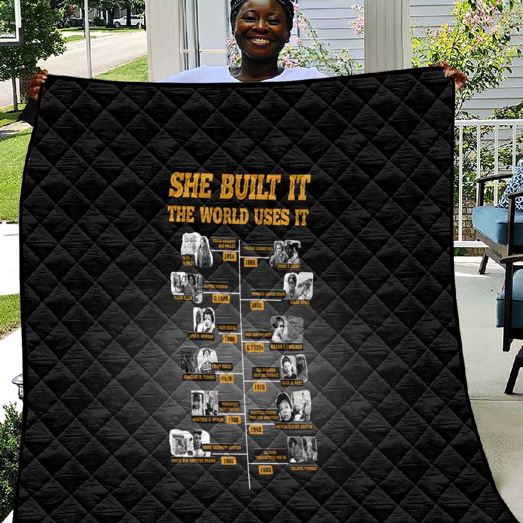 She Built It The World Uses It Quilt Black Women, Bold Inventions - African Pride
