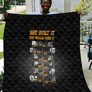 She Built It The World Uses It Quilt Black Women, Bold Inventions - African Pride