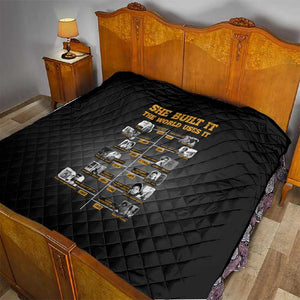 She Built It The World Uses It Quilt Black Women, Bold Inventions - African Pride