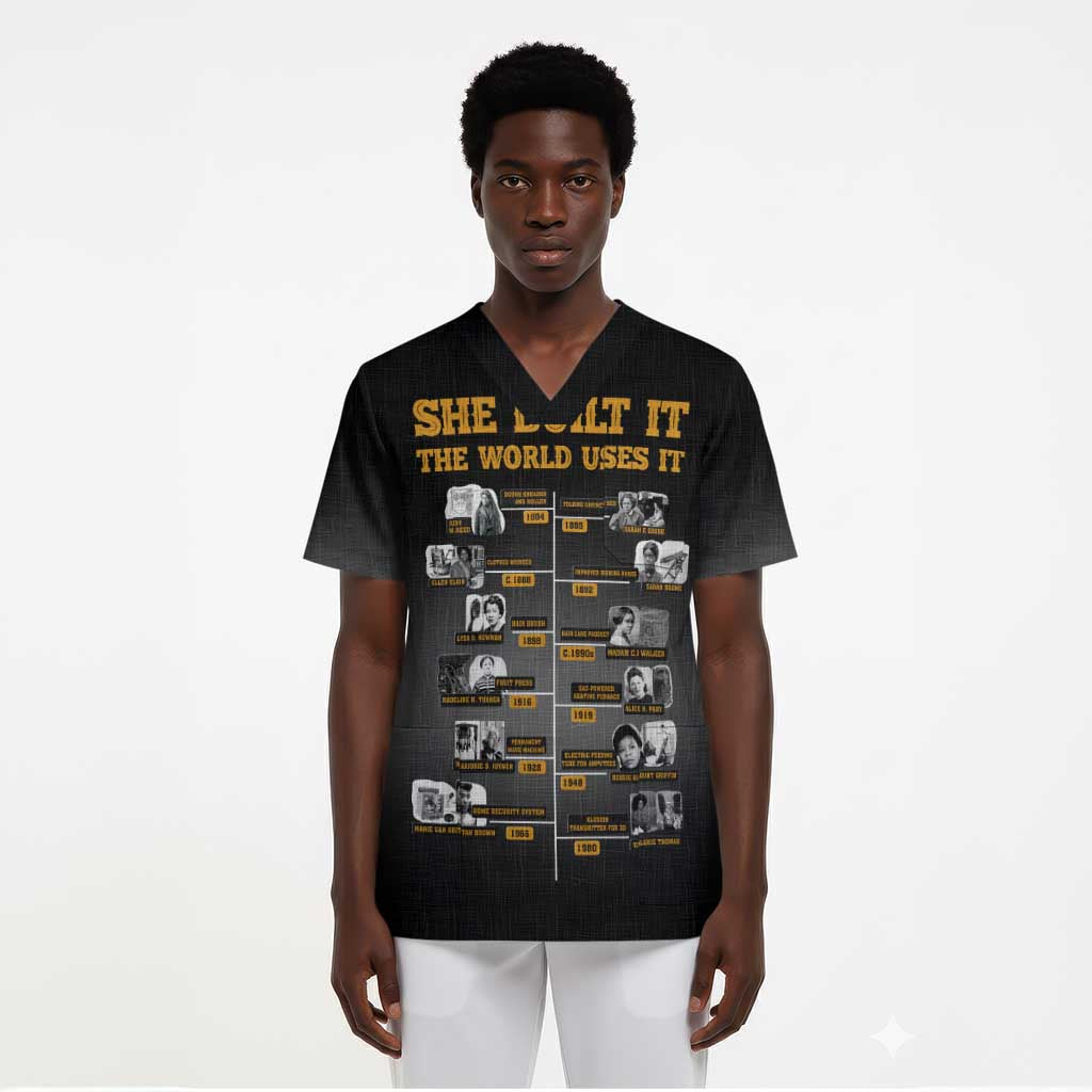 She Built It The World Uses It Scrub Top Black Women, Bold Inventions - African Pride
