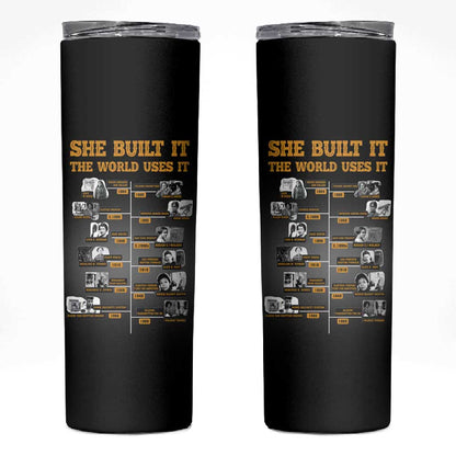 She Built It The World Uses It Skinny Tumbler Black Women, Bold Inventions - African Pride