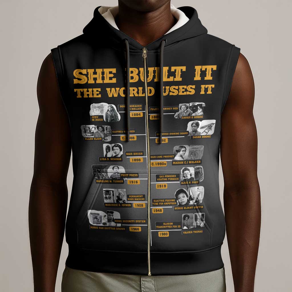 She Built It The World Uses It Sleeveless Zip Hoodie Black Women, Bold Inventions - African Pride