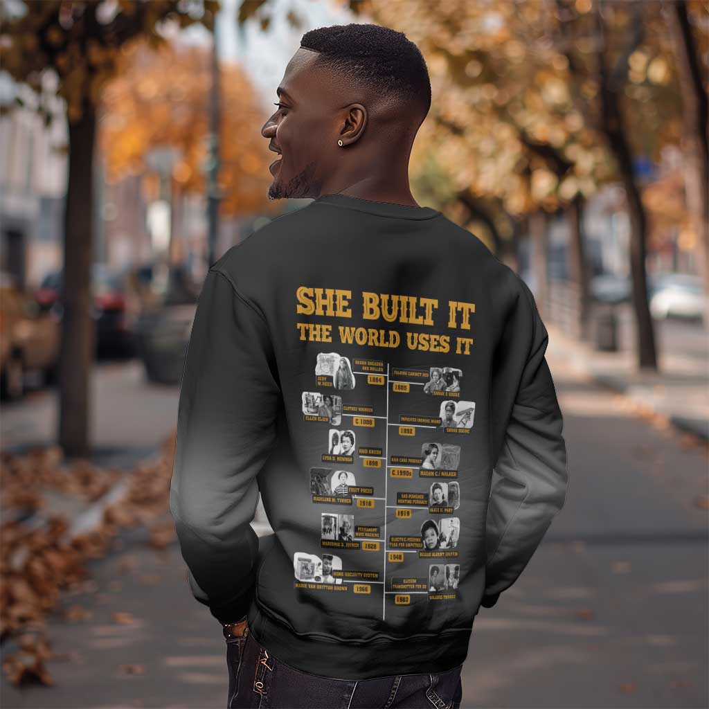 She Built It The World Uses It Sweatshirt Black Women, Bold Inventions - African Pride