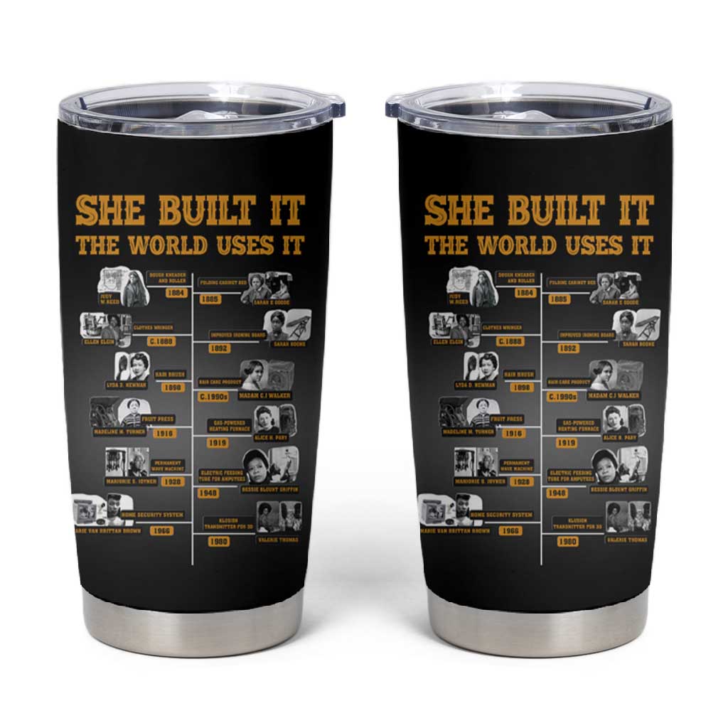 She Built It The World Uses It Tumbler Cup Black Women, Bold Inventions - African Pride