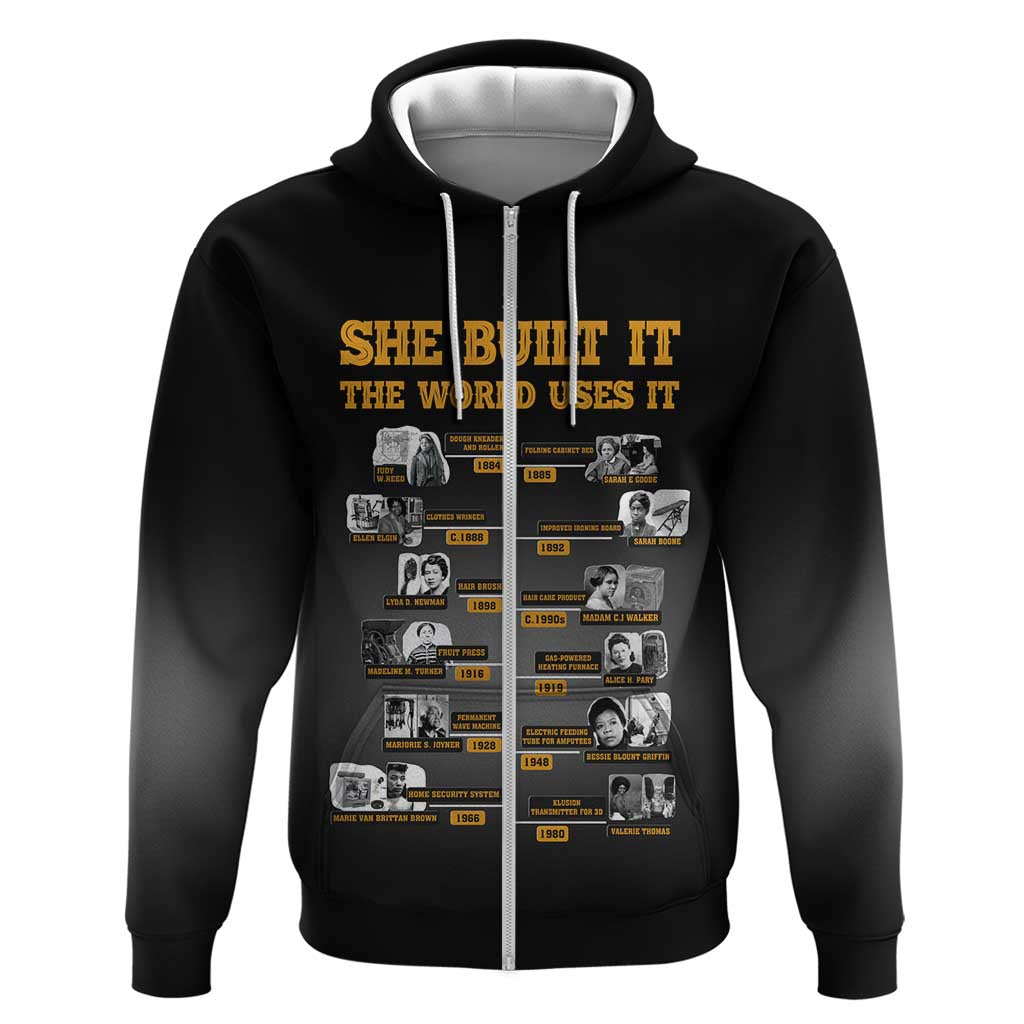 She Built It The World Uses It Zip Hoodie Black Women, Bold Inventions - African Pride