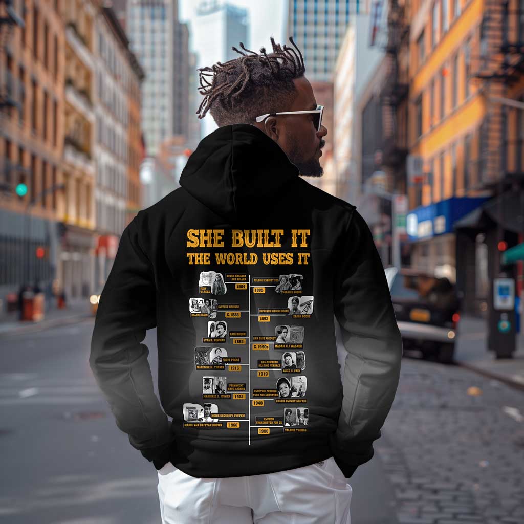 She Built It The World Uses It Zip Hoodie Black Women, Bold Inventions - African Pride