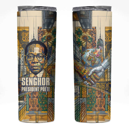 Léopold Sédar Senghor Skinny Tumbler President Poete Portrait Futuristic African Robotic Handshake Earth and Flowers Unity - African Pride