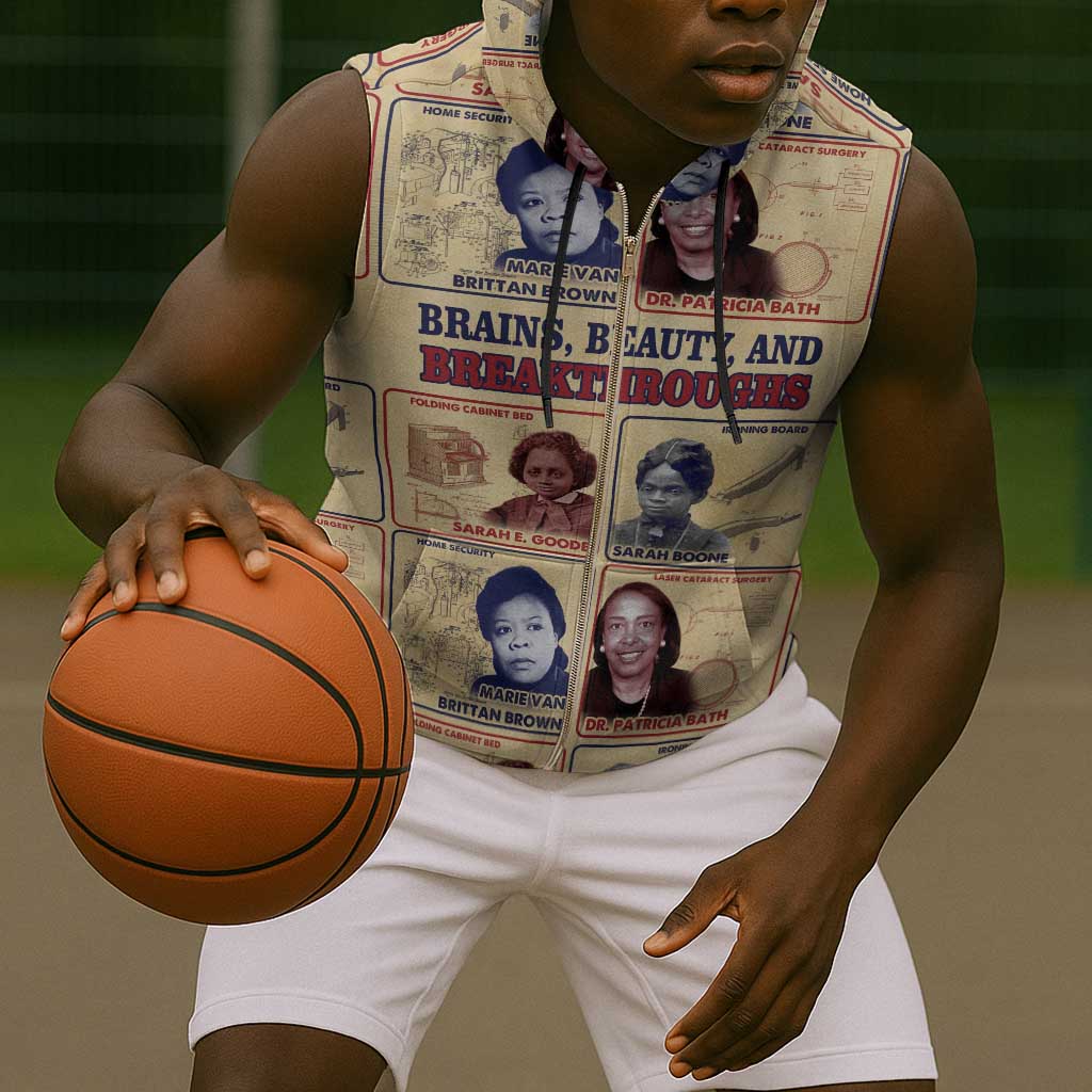 Brains Beauty And Breakthroughs Sleeveless Zip Hoodie Trailblazing Black Women Inventors and Innovators - African Pride