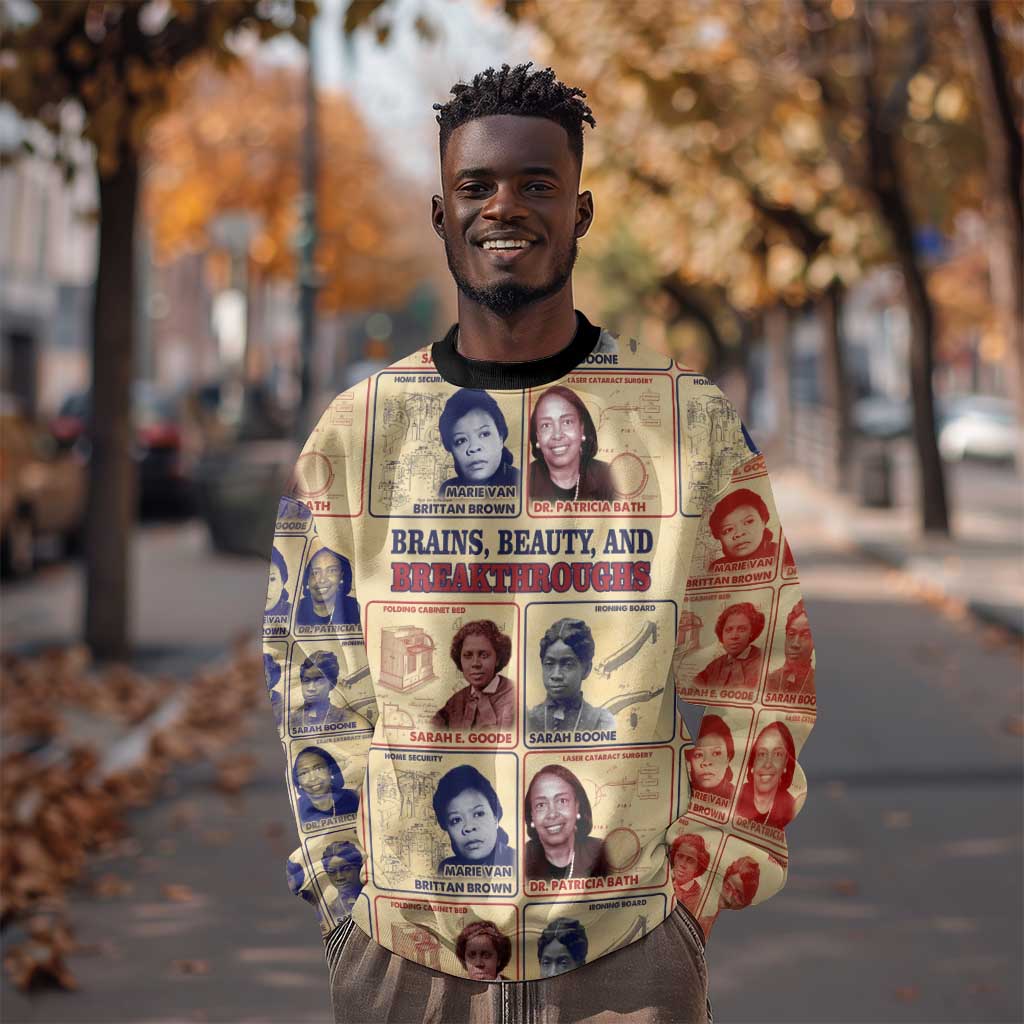 Brains Beauty And Breakthroughs Sweatshirt Trailblazing Black Women Inventors and Innovators - African Pride