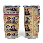 Brains Beauty And Breakthroughs Tumbler Cup Trailblazing Black Women Inventors and Innovators - African Pride