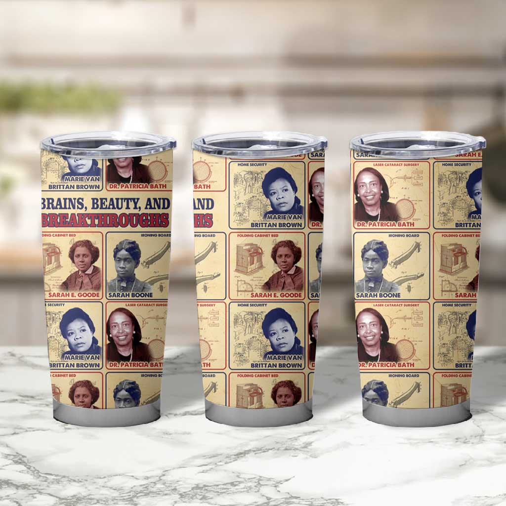 Brains Beauty And Breakthroughs Tumbler Cup Trailblazing Black Women Inventors and Innovators - African Pride
