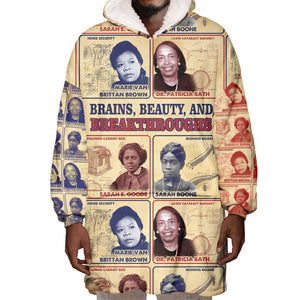 Brains Beauty And Breakthroughs Wearable Blanket Hoodie Trailblazing Black Women Inventors and Innovators - African Pride