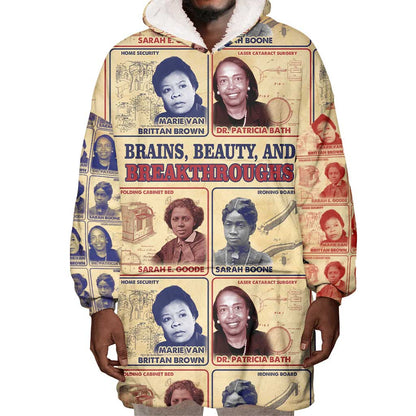 Brains Beauty And Breakthroughs Wearable Blanket Hoodie Trailblazing Black Women Inventors and Innovators - African Pride