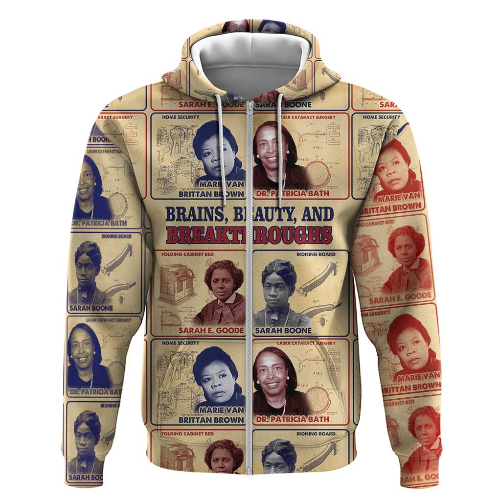 Brains Beauty And Breakthroughs Zip Hoodie Trailblazing Black Women Inventors and Innovators - African Pride