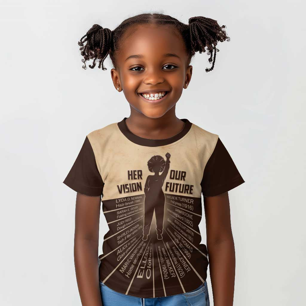 Her Vision Our Future Kid T shirt Influential Black Women Inventors and Pioneers - African Pride