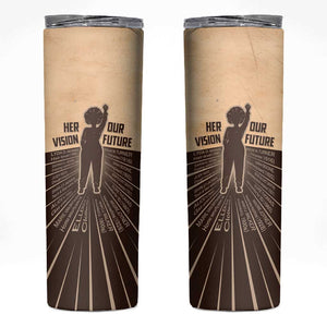 Her Vision Our Future Skinny Tumbler Influential Black Women Inventors and Pioneers - African Pride