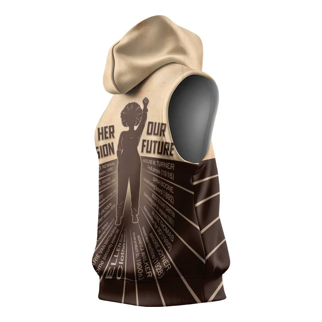 Her Vision Our Future Sleeveless Hoodie Influential Black Women Inventors and Pioneers - African Pride