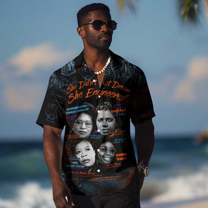 She Didn't Just Dream She Engineered Hawaiian Shirt Trailblazing Black Women Innovators - African Pride