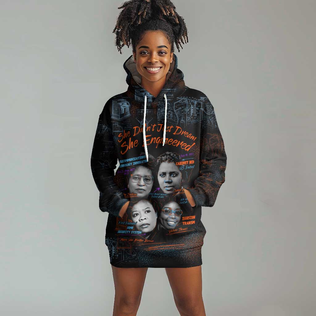 She Didn't Just Dream She Engineered Hoodie Dress Trailblazing Black Women Innovators - African Pride