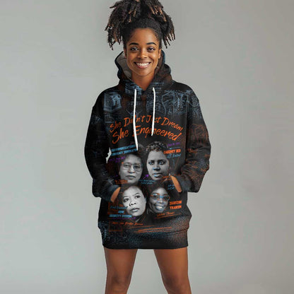 She Didn't Just Dream She Engineered Hoodie Dress Trailblazing Black Women Innovators - African Pride