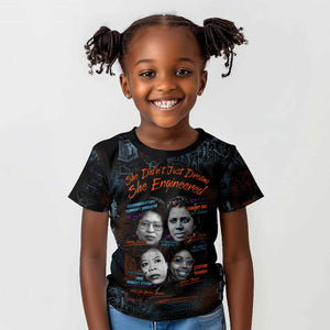 She Didn't Just Dream She Engineered Kid T shirt Trailblazing Black Women Innovators - African Pride
