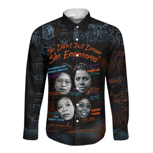 She Didn't Just Dream She Engineered Long Sleeve Button Shirt Trailblazing Black Women Innovators - African Pride