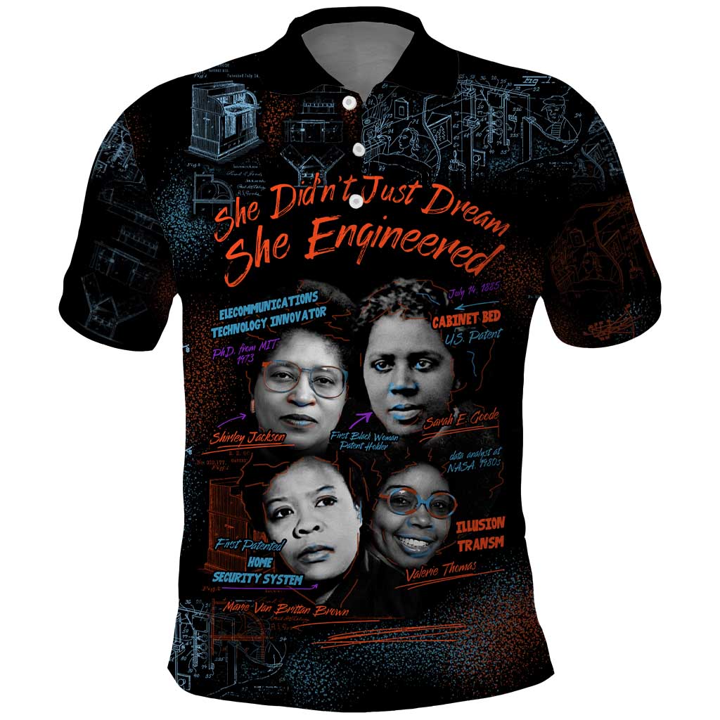 She Didn't Just Dream She Engineered Polo Shirt Trailblazing Black Women Innovators - African Pride