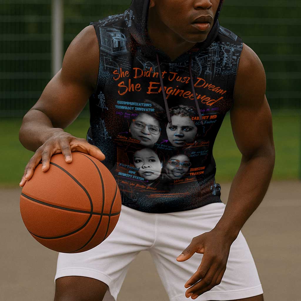 She Didn't Just Dream She Engineered Sleeveless Hoodie Trailblazing Black Women Innovators - African Pride