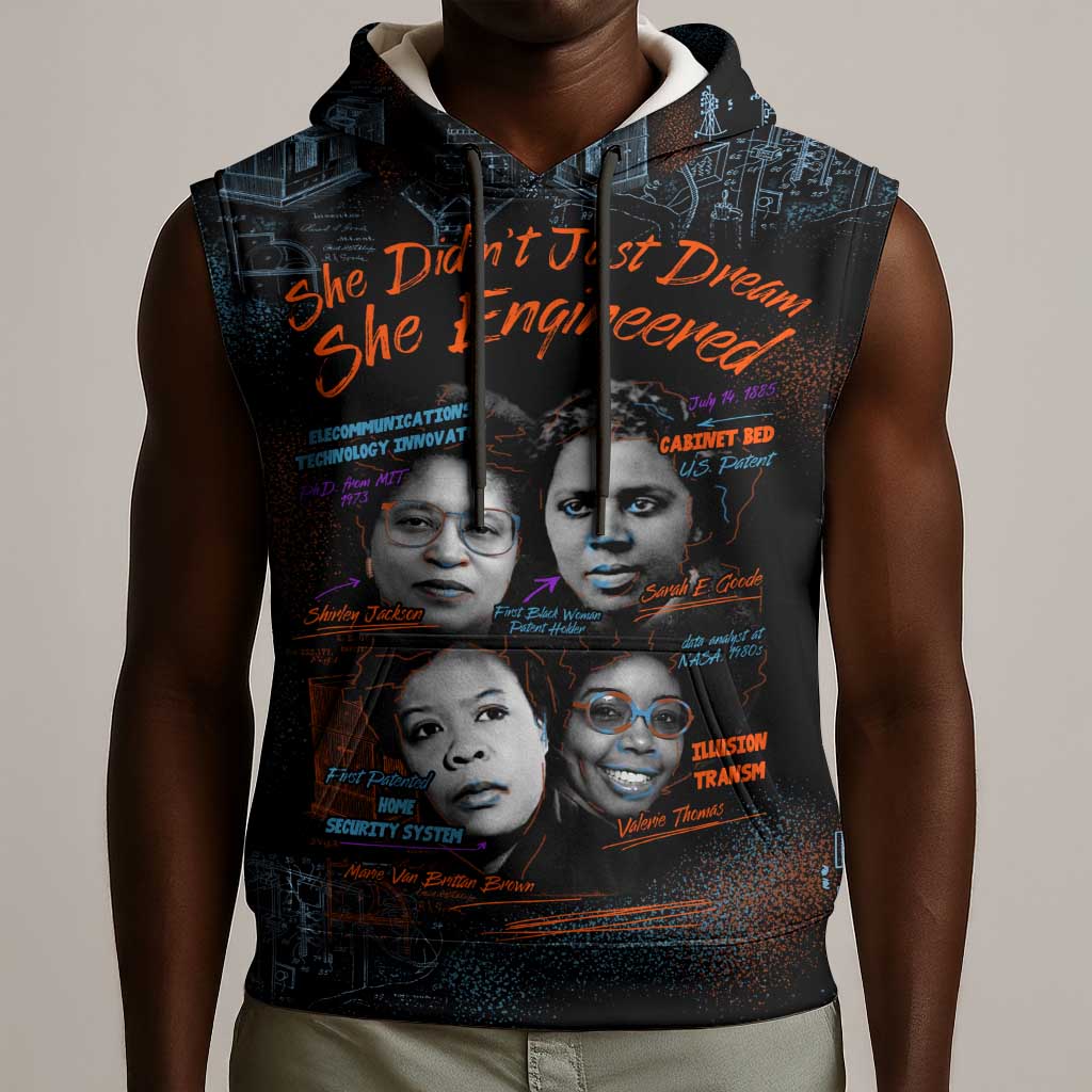 She Didn't Just Dream She Engineered Sleeveless Hoodie Trailblazing Black Women Innovators - African Pride