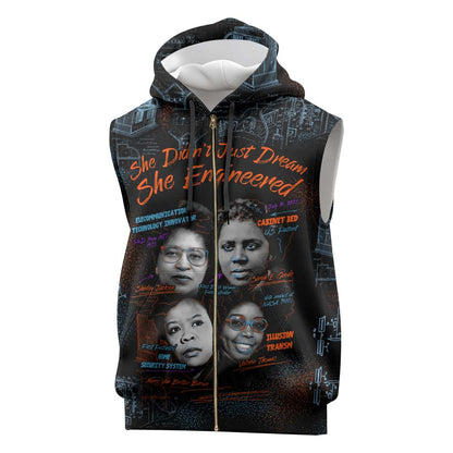 She Didn't Just Dream She Engineered Sleeveless Zip Hoodie Trailblazing Black Women Innovators - African Pride