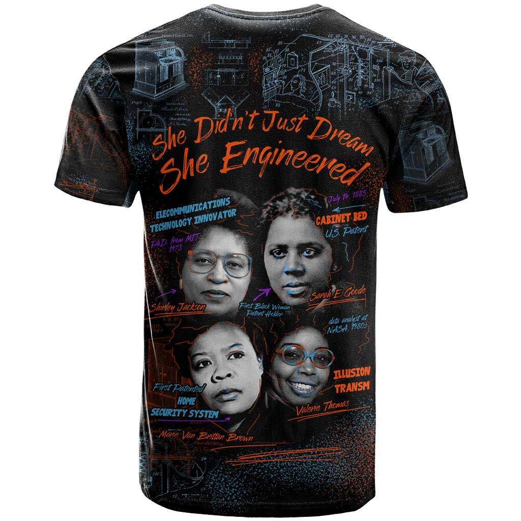 She Didn't Just Dream She Engineered T shirt Trailblazing Black Women Innovators - African Pride