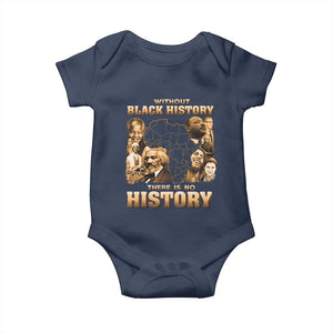 African Pride Baby Onesie Without Black History There Is No History