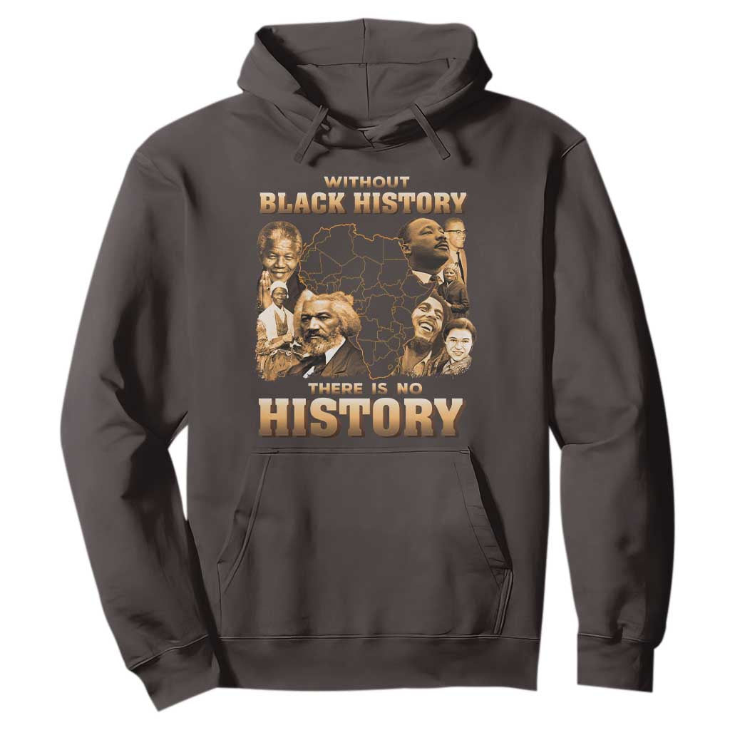 African Pride Hoodie Without Black History There Is No History