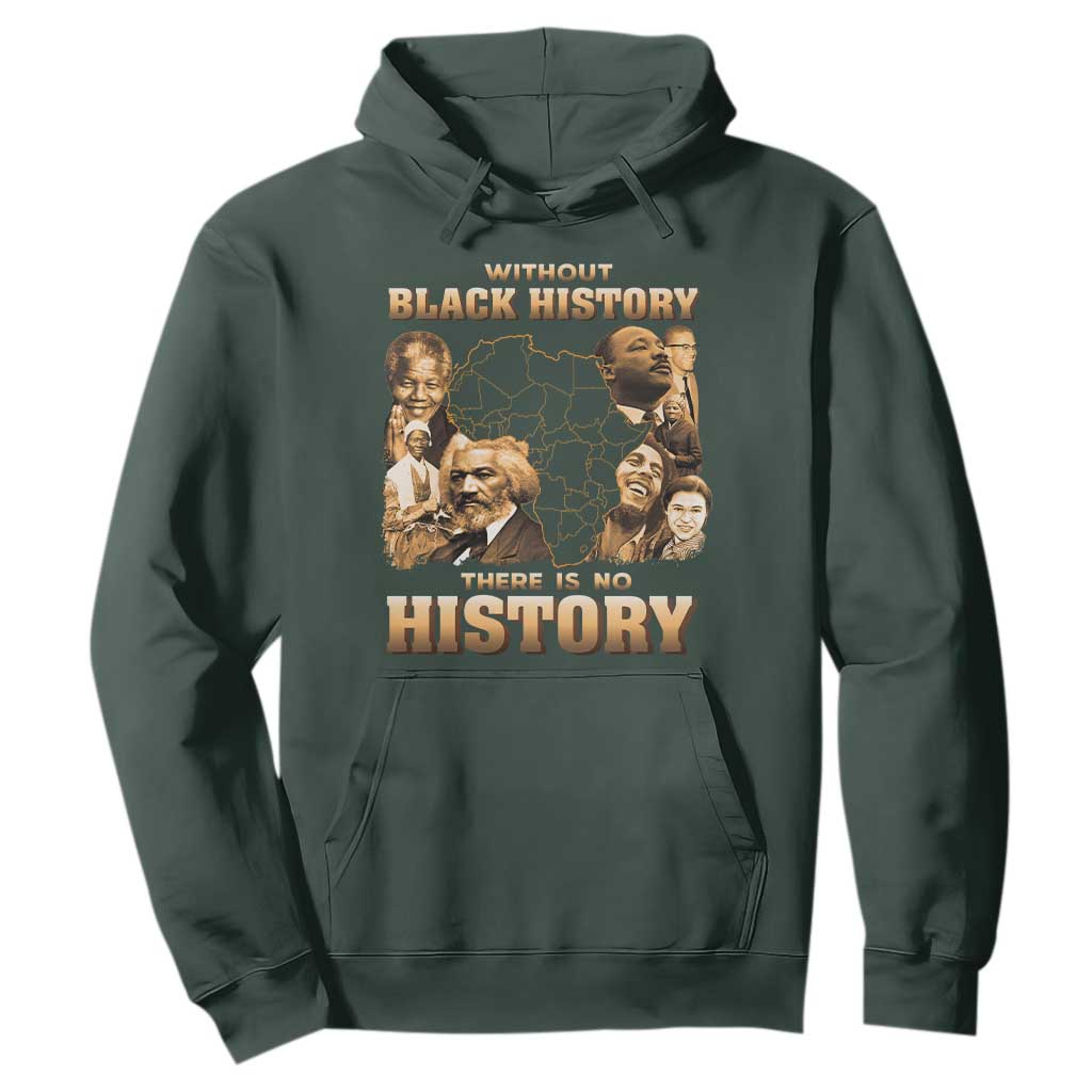 African Pride Hoodie Without Black History There Is No History