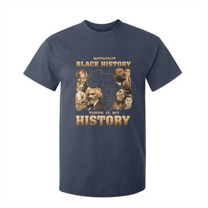 African Pride T Shirt For Kid Without Black History There Is No History