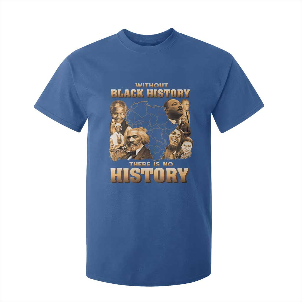 African Pride T Shirt For Kid Without Black History There Is No History