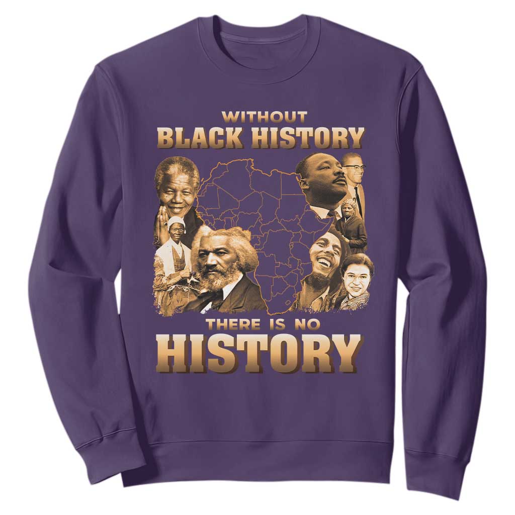 African Pride Sweatshirt Without Black History There Is No History
