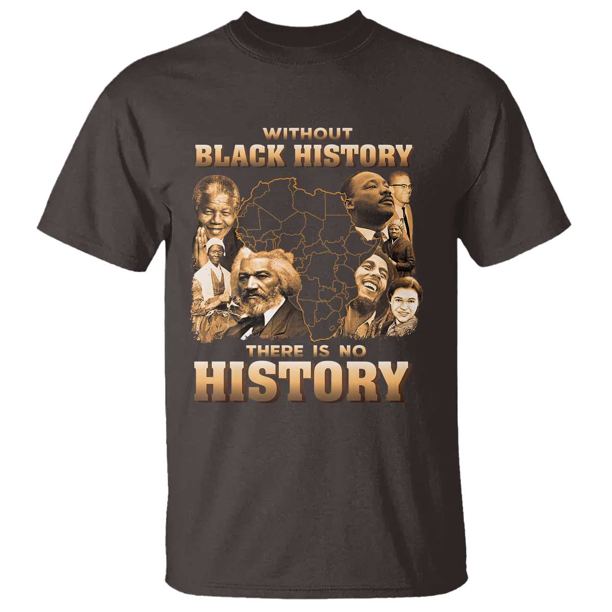 African Pride T Shirt Without Black History There Is No History