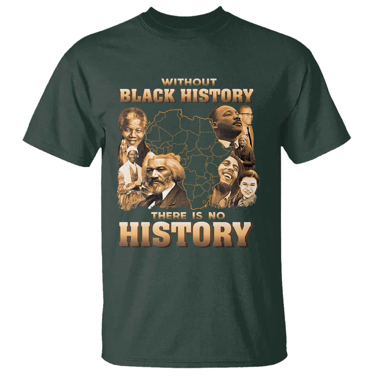 African Pride T Shirt Without Black History There Is No History