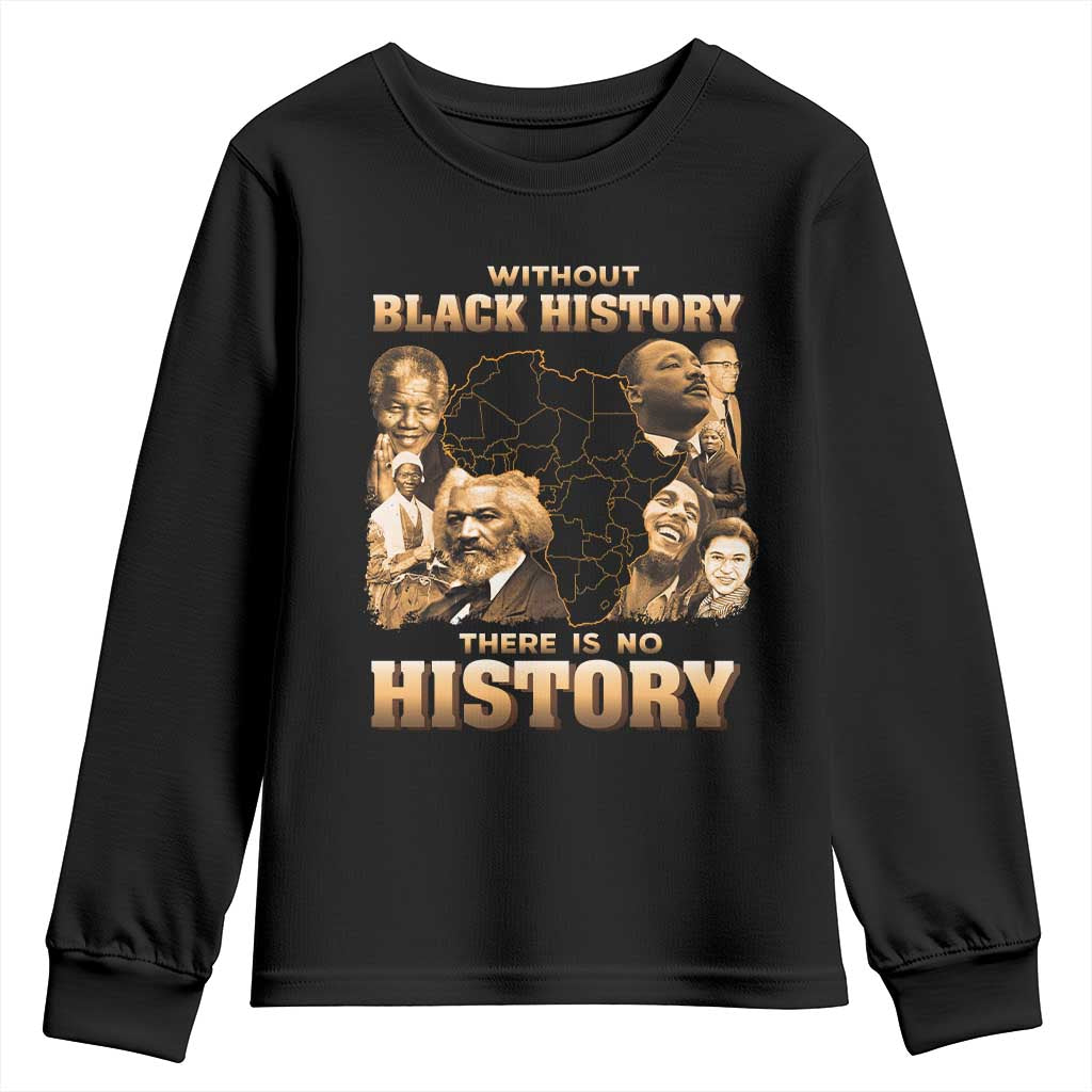 African Pride Youth Sweatshirt Without Black History There Is No History
